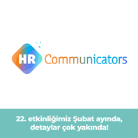 the HR Communicators #22 Geliyor! Şubat’ta Görüşmek Üzere!