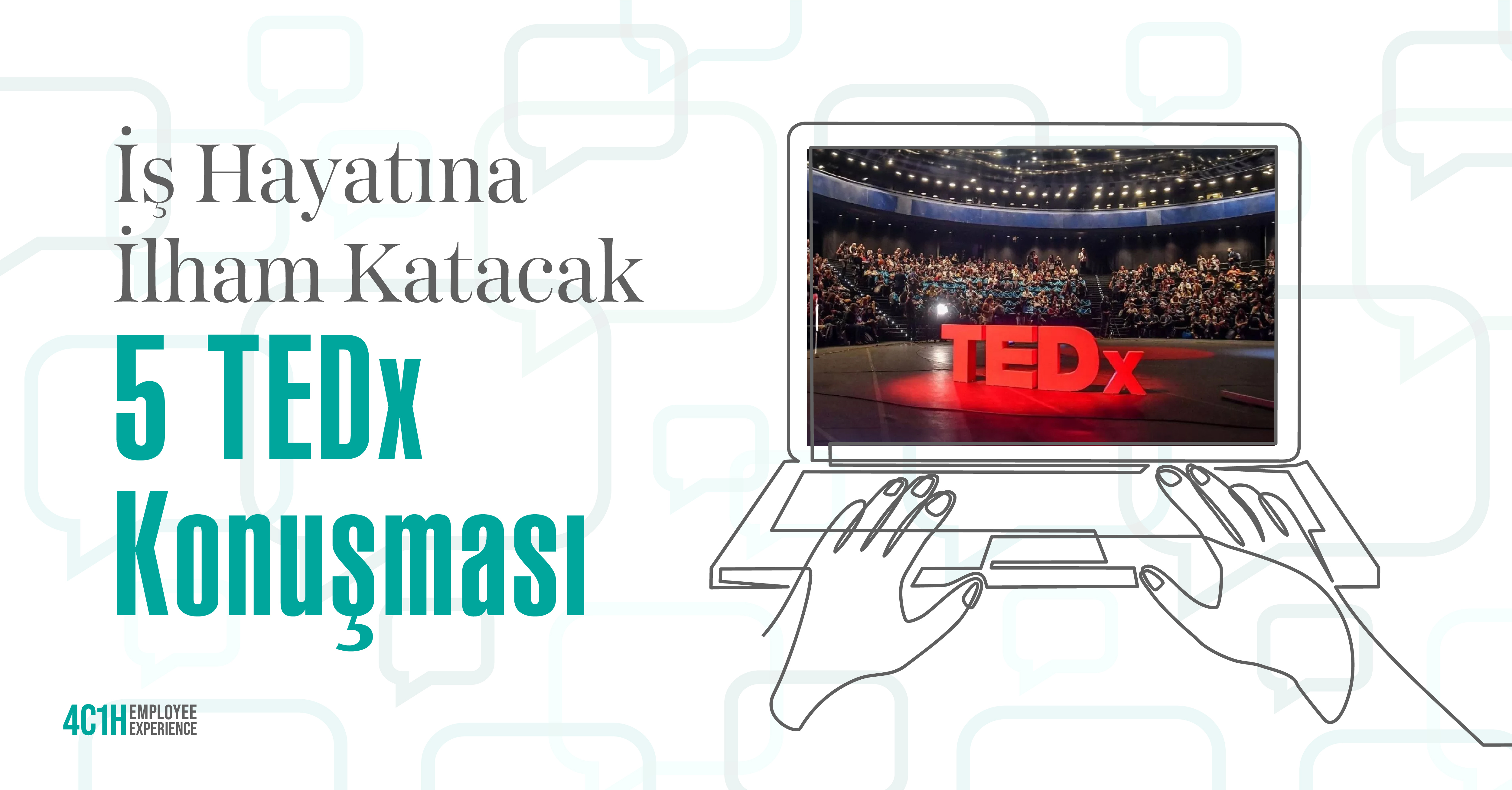 İş Hayatına İlham Katacak 5 TEDx Konuşması 