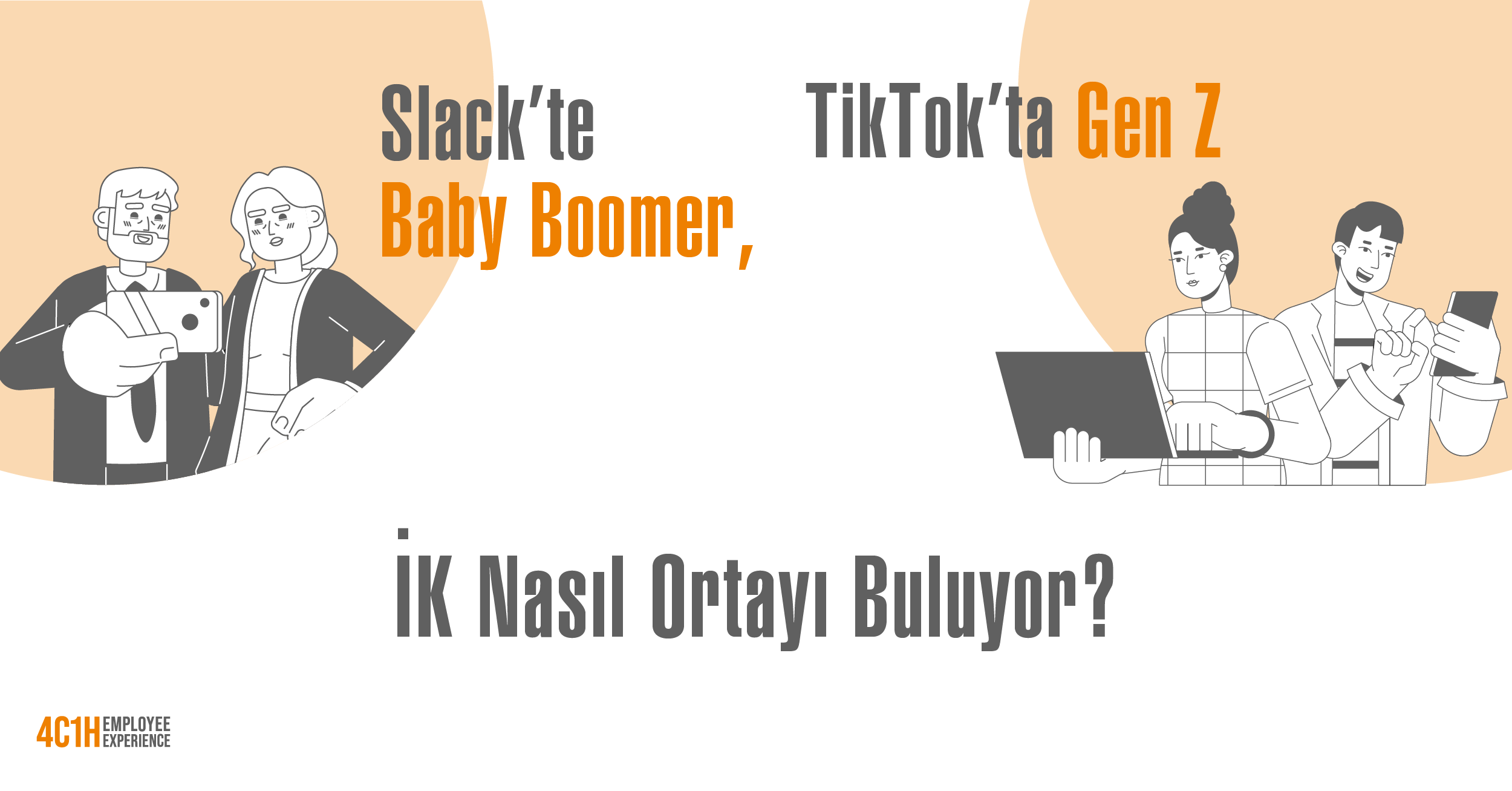 Slack’te Baby Boomer, TikTok’ta Gen Z: İK Nasıl Ortayı Buluyor? 