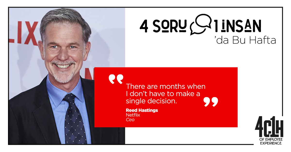 4 Soru 1 İnsan'da Bu Hafta: Reed Hastings  
